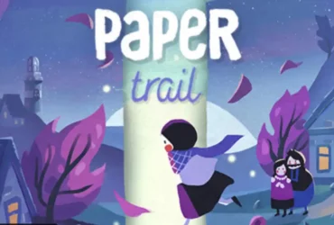 Paper Trail to Launch on PC, Consoles, Mobile, and Netflix on 21st May 2024