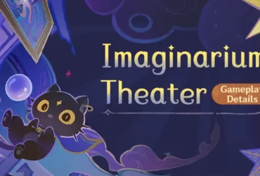 New Endgame Content "Imaginarium Theater" Announced for Genshin Impact Version 4.7