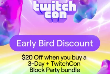 Early Bird Special for TwitchCon San Diego 2024