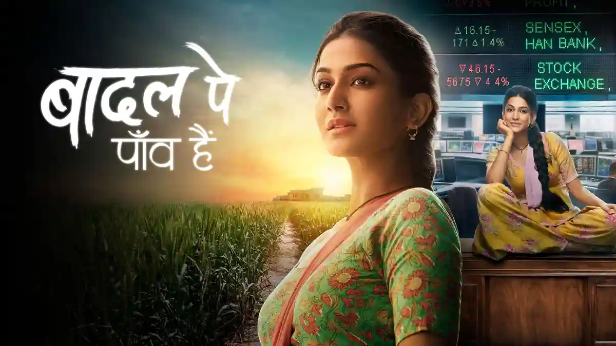 Badal Pe Paon Hain 23rd August 2024 Written Update